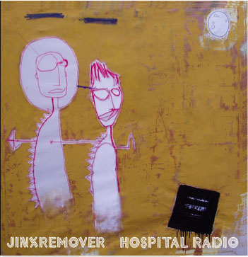 Jinxremover Hospital Radio LP CD album cover artwork