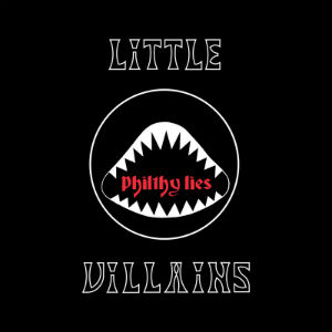 Philthy Lies album by Little Villains