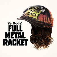 Ye Gods! Full Metal Racket CD LP album cover artwork