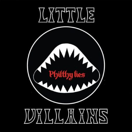Little Villains Philthy Lies
