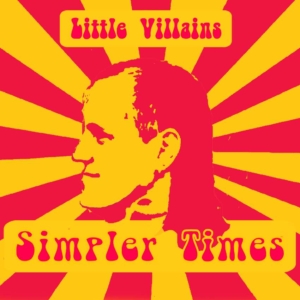 Simpler Times by Little Villains